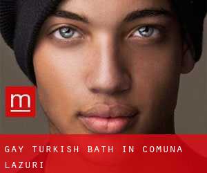 Gay Turkish Bath in Comuna Lazuri