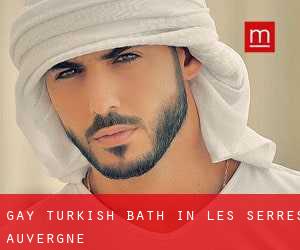 Gay Turkish Bath in Les Serres (Auvergne)