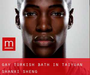 Gay Turkish Bath in Taiyuan (Shanxi Sheng)
