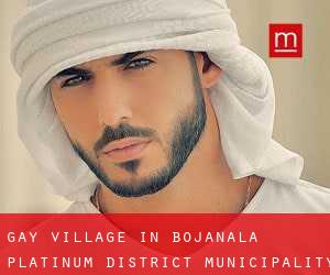 Gay Village in Bojanala Platinum District Municipality