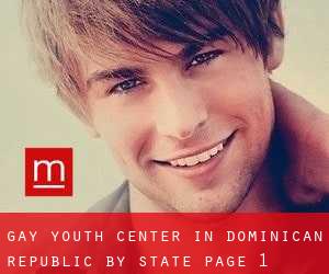 Gay Youth Center in Dominican Republic by State - page 1