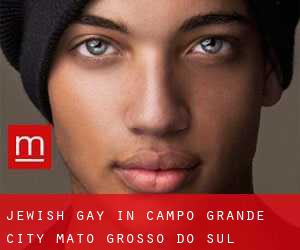 Jewish Gay in Campo Grande (City) (Mato Grosso do Sul)