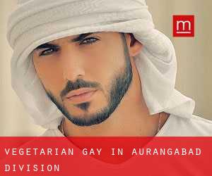 Vegetarian Gay in Aurangabad Division