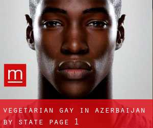 Vegetarian Gay in Azerbaijan by State - page 1