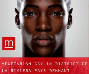 Vegetarian Gay in District de la Riviera-Pays-d'Enhaut